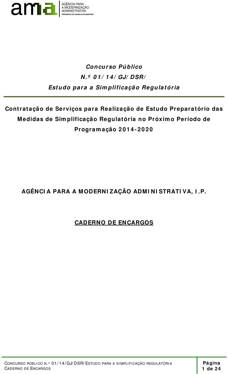 de Serviços para Realização de Estudo Preparatório das Medidas de