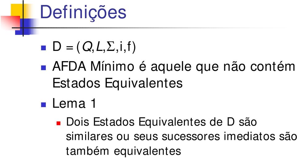 Dois Estados Equivalentes de D são similares