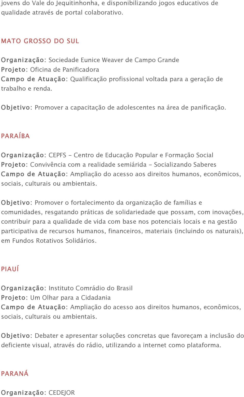 capacitação de adolescentes na área de panificação.