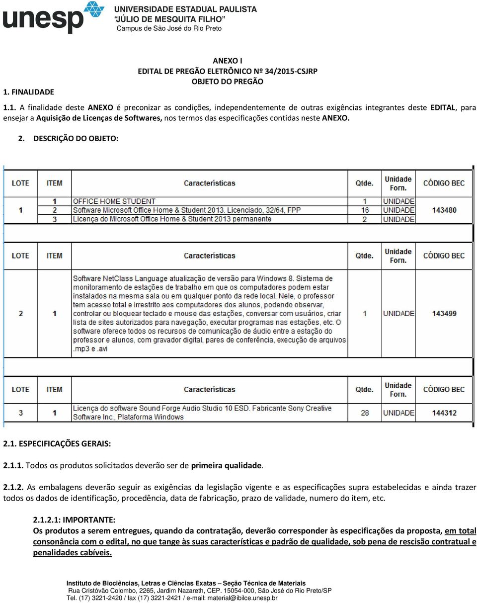 ESPECIFICAÇÕES GERAIS: 2.