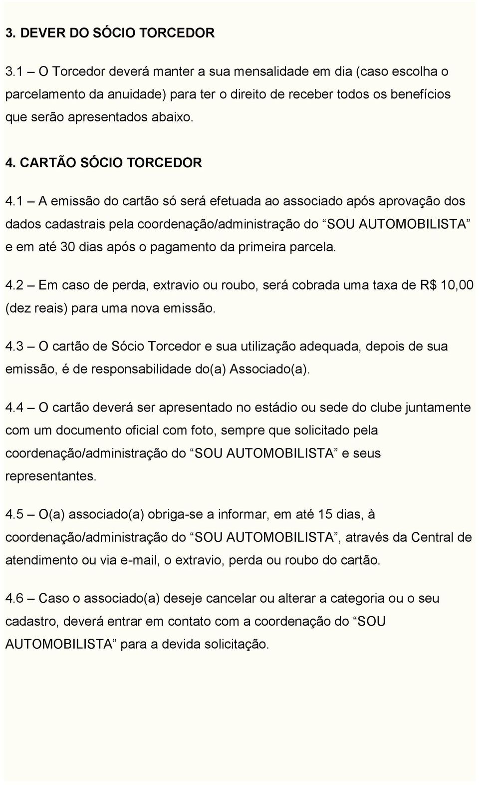 CARTÃO SÓCIO TORCEDOR 4.