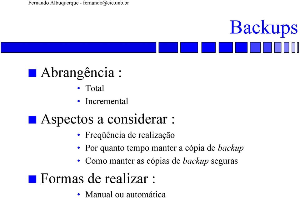 tempo manter a cópia de backup Como manter as cópias