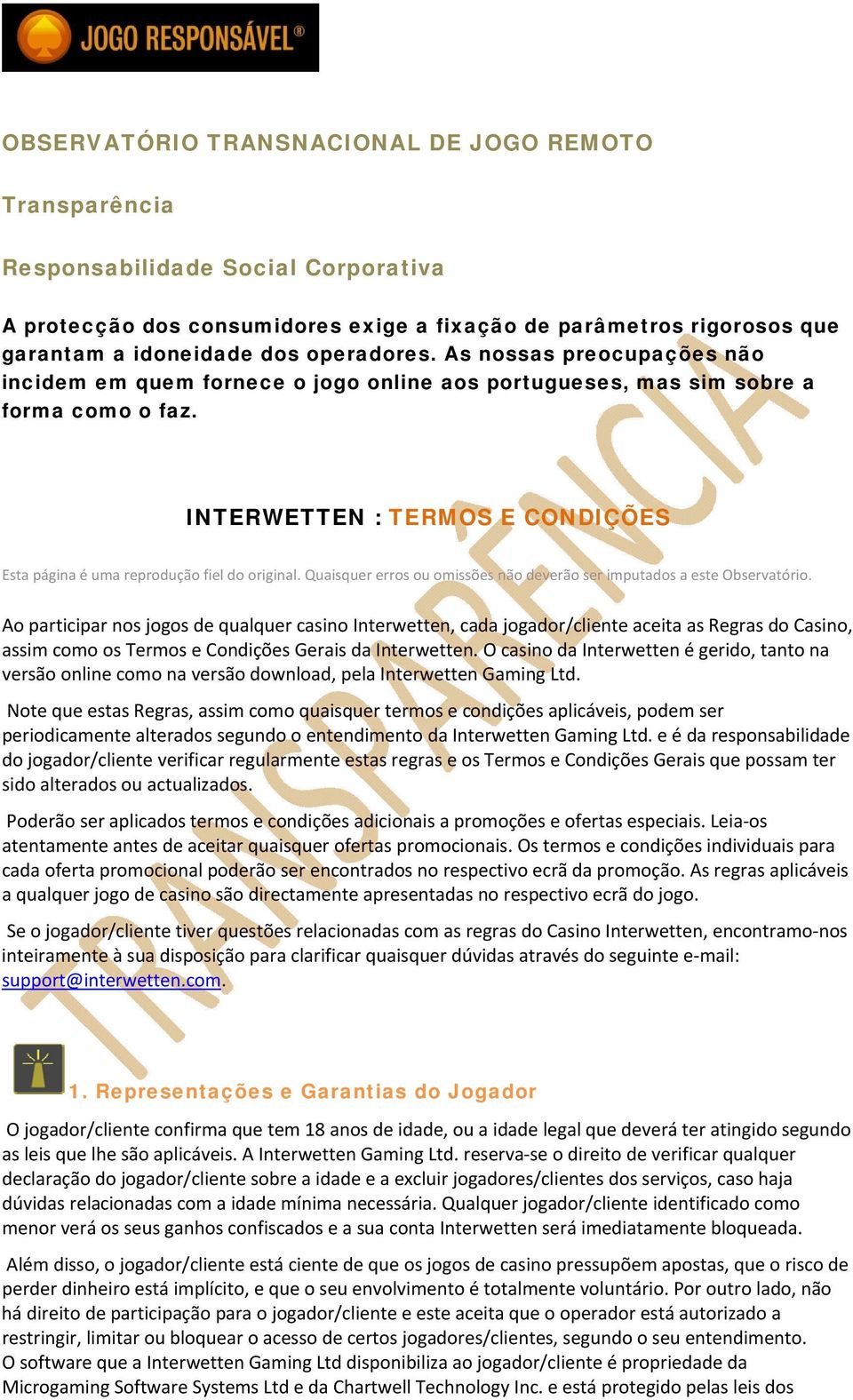 INTERWETTEN : TERMOS E CONDIÇÕES Esta página é uma reprodução fiel do original. Quaisquer erros ou omissões não deverão ser imputados a este Observatório.