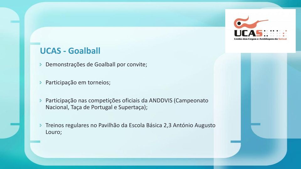 da ANDDVIS (Campeonato Nacional, Taça de Portugal e Supertaça);