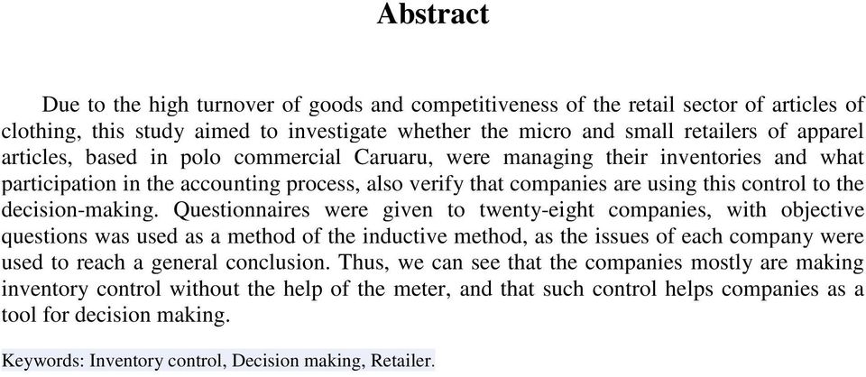 Questionnaires were given to twenty-eight companies, with objective questions was used as a method of the inductive method, as the issues of each company were used to reach a general conclusion.