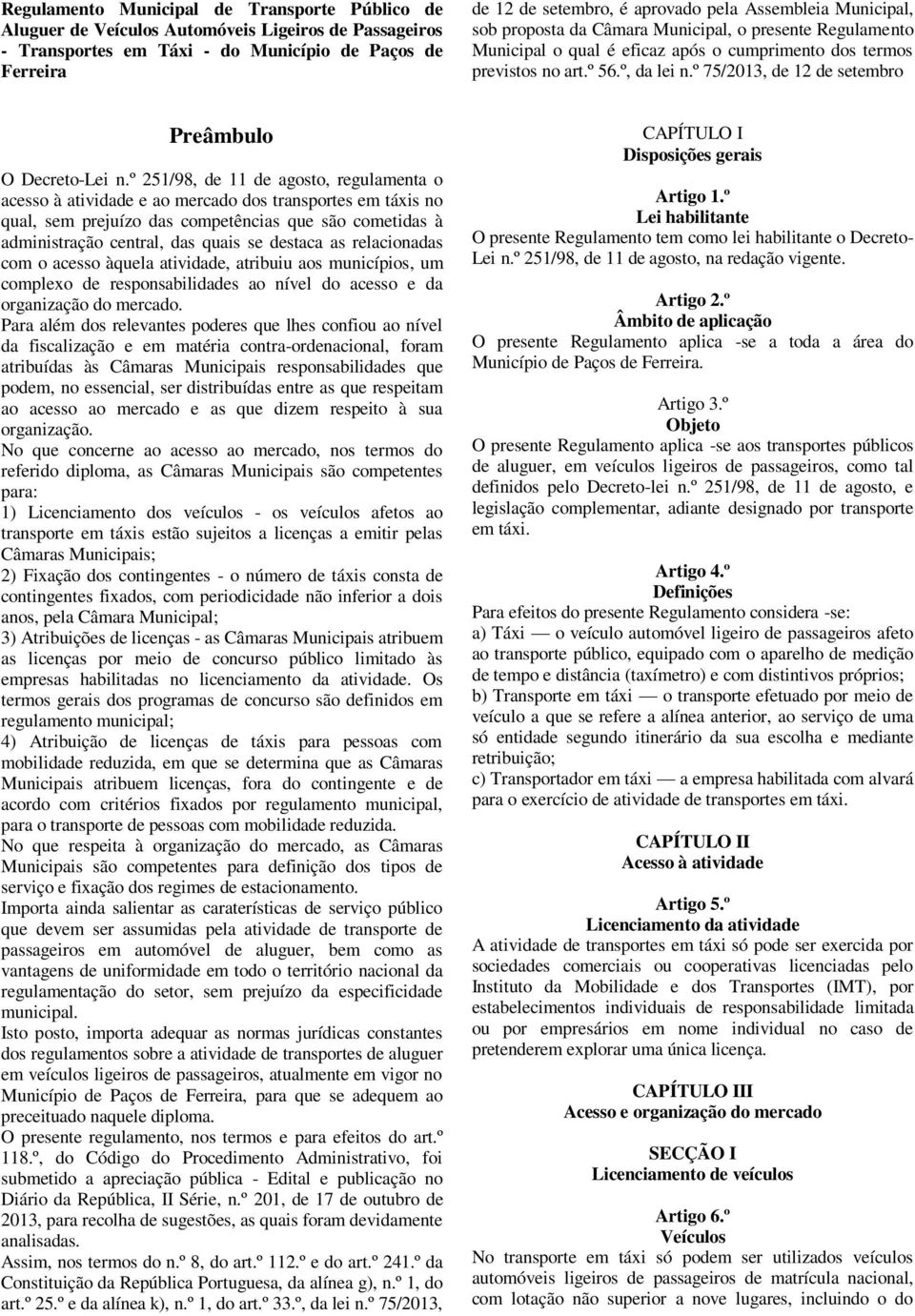 º 75/2013, de 12 de setembro Preâmbulo O Decreto-Lei n.