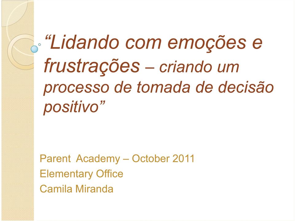 decisão positivo Parent Academy