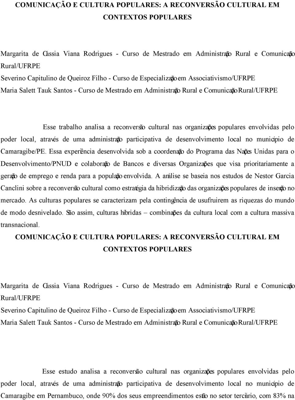 reconversão cultural nas organizações populares envolvidas pelo poder local, através de uma administração participativa de desenvolvimento local no município de Camaragibe/PE.