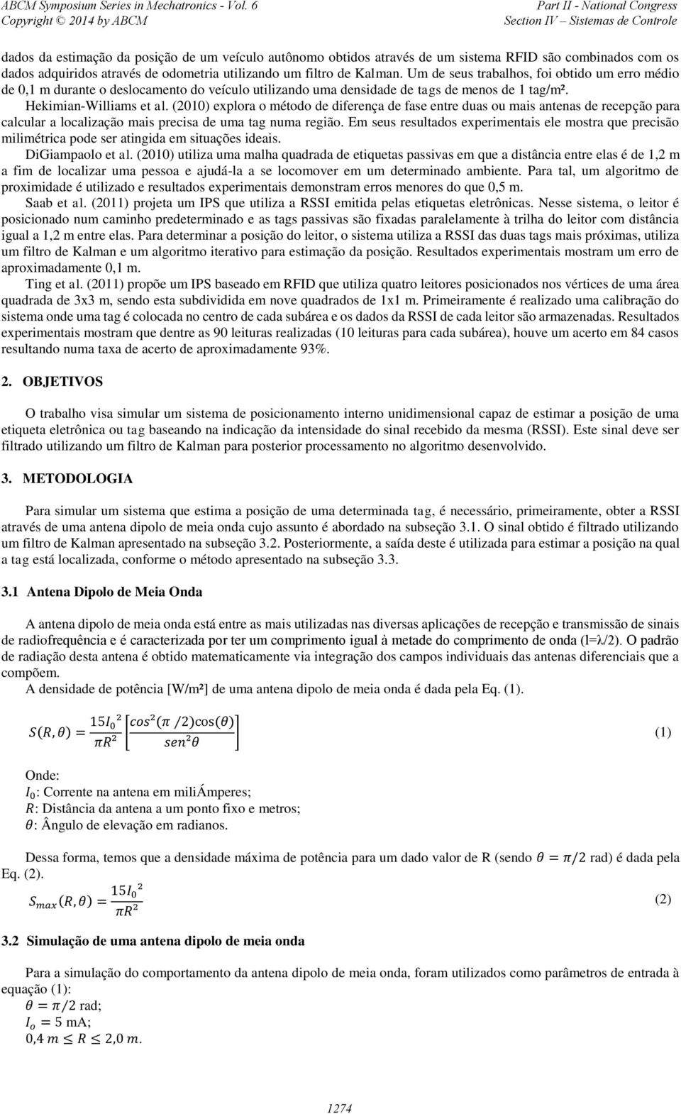 (200) explora o método de diferença de fase entre duas ou mais antenas de recepção para calcular a localização mais precisa de uma tag numa região.