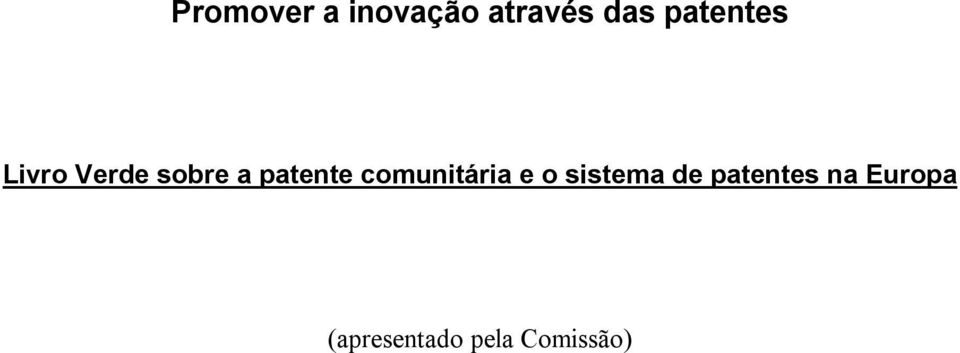 patente comunitária e o sistema de