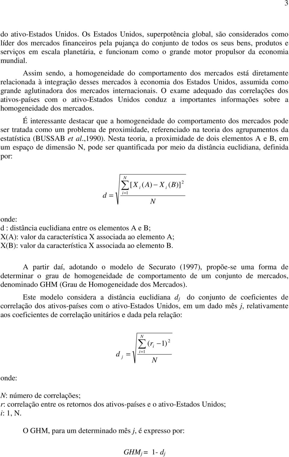 como o grande motor propulsor da economia mundial.