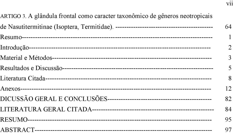 Introdução---------------------------------------------------------------------------------- 2 Material e Métodos------------------------------------------------------------------------ 3 Resultados