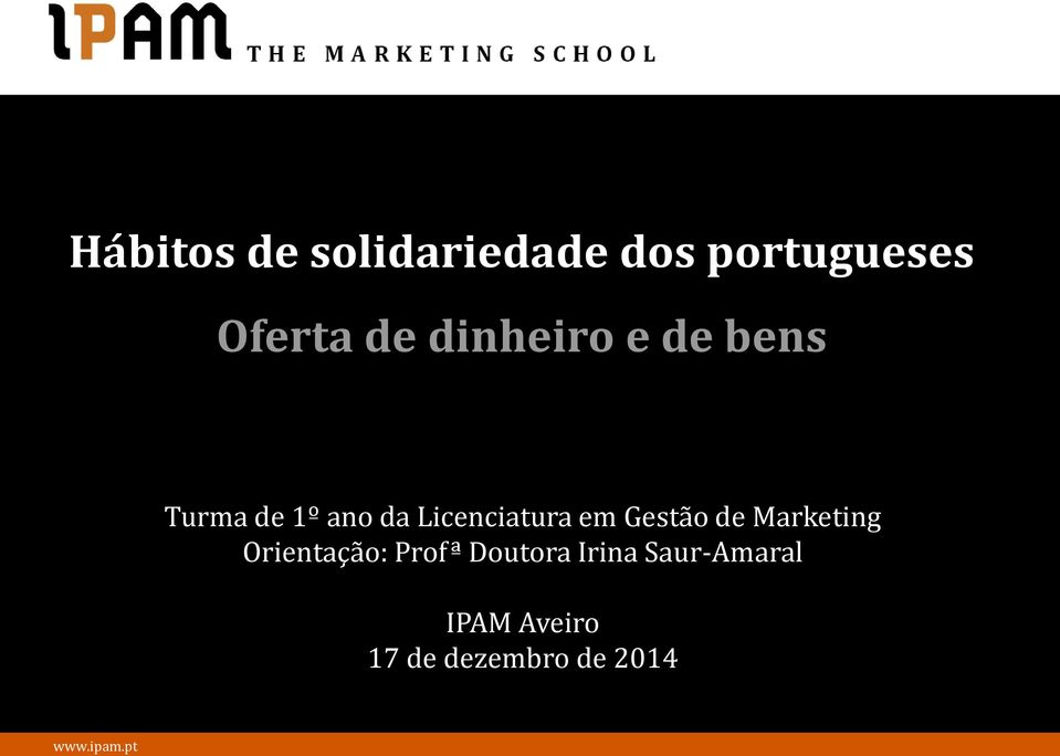 em Gestão de Marketing Orientação: Profª Doutora