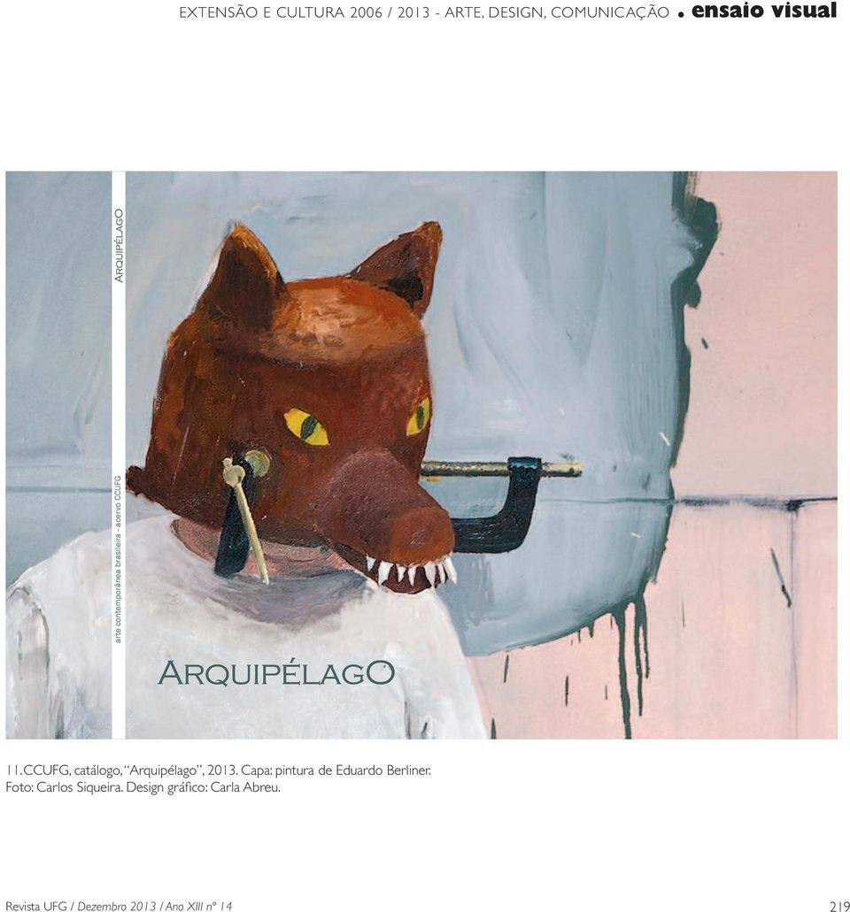 CCUFG, catálogo, Arquipélago, 2013. Capa: pintura de Eduardo Berliner.