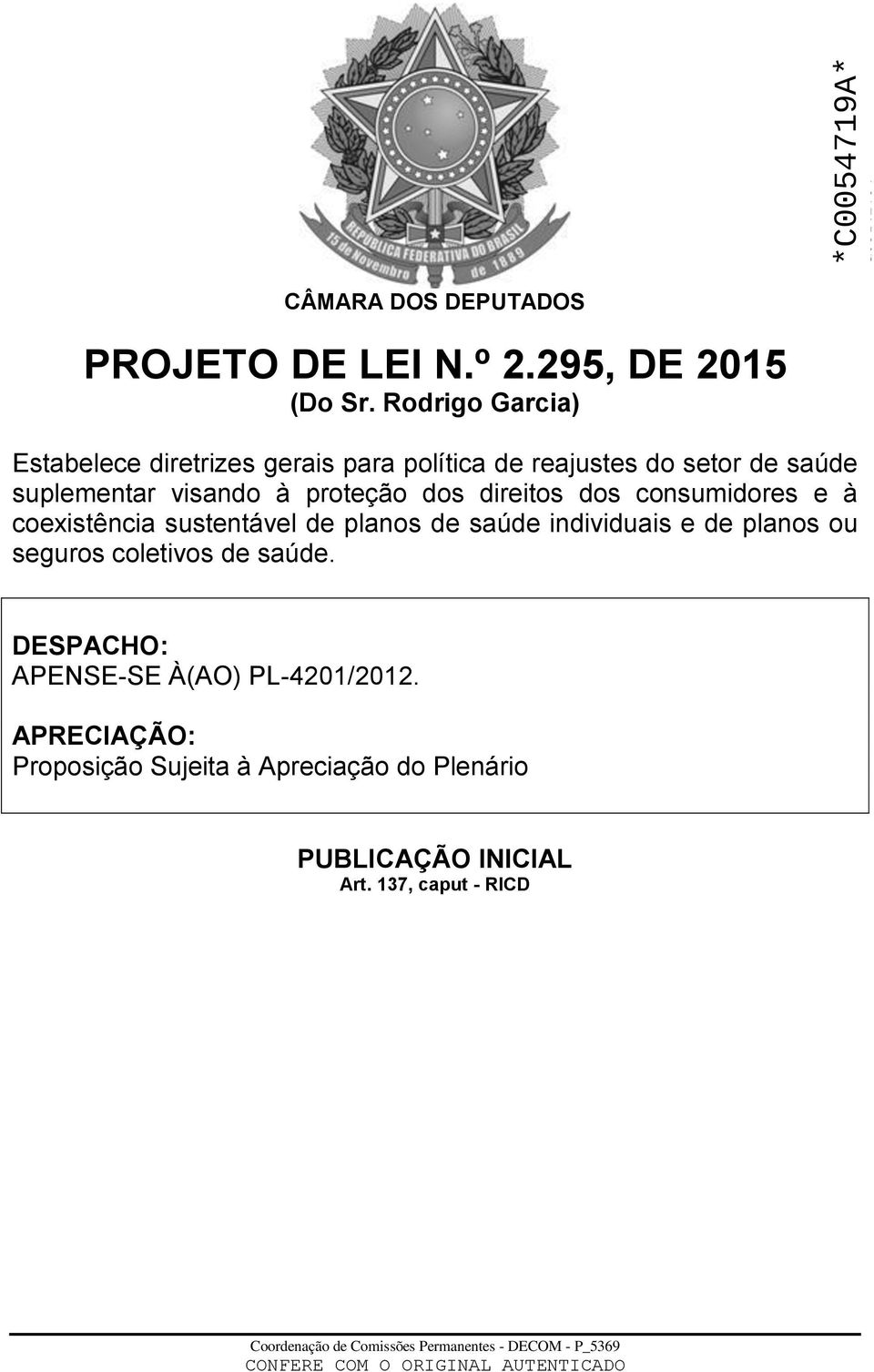 proteção dos direitos dos consumidores e à coexistência sustentável de planos de saúde individuais e de planos ou