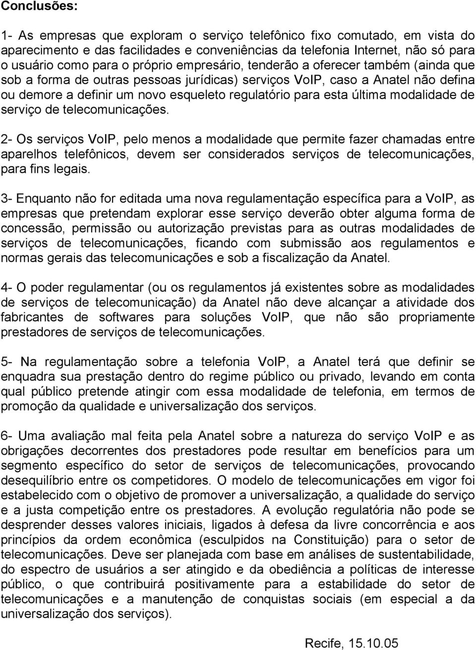 modalidade de serviço de telecomunicações.