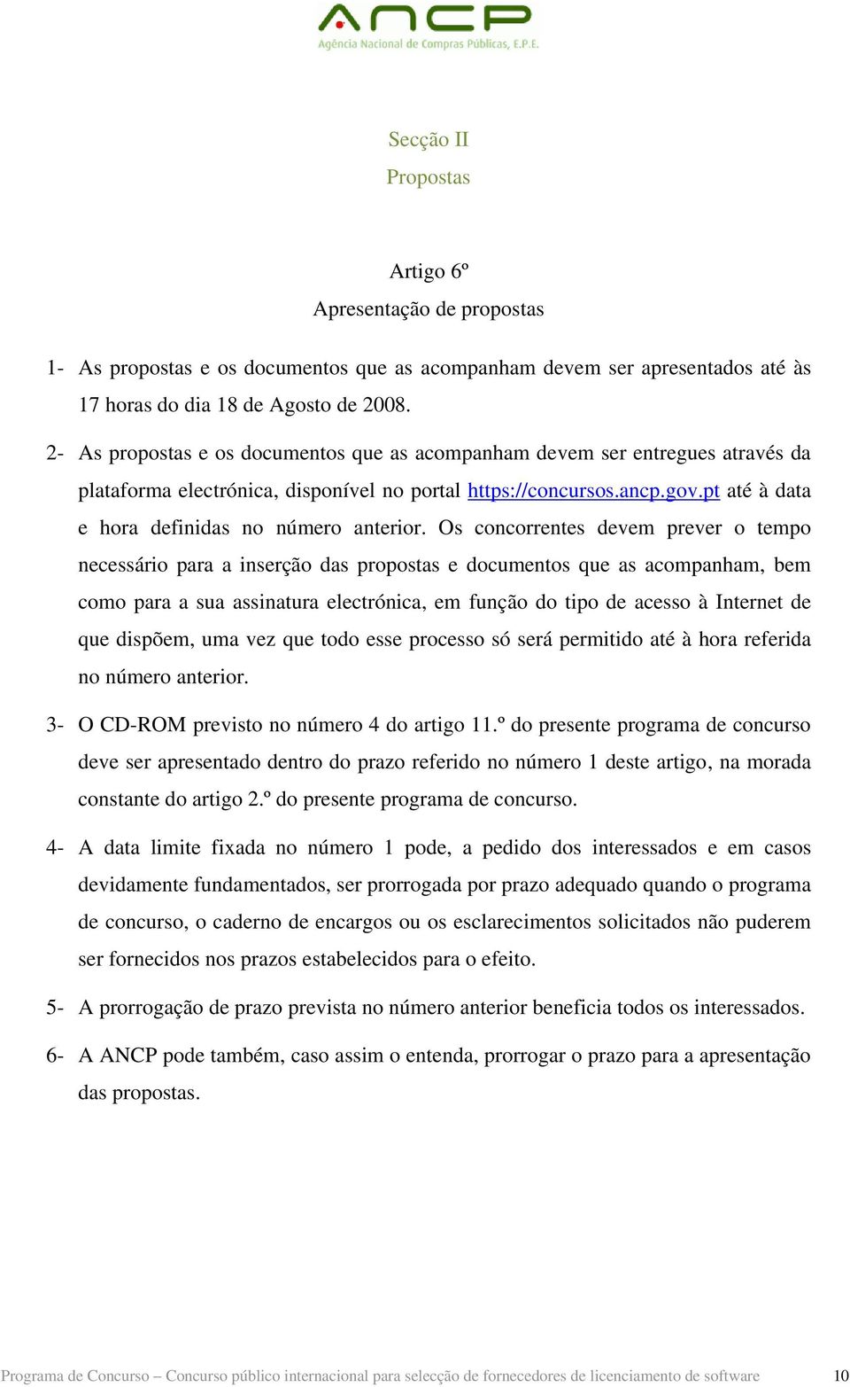 pt até à data e hora definidas no número anterior.