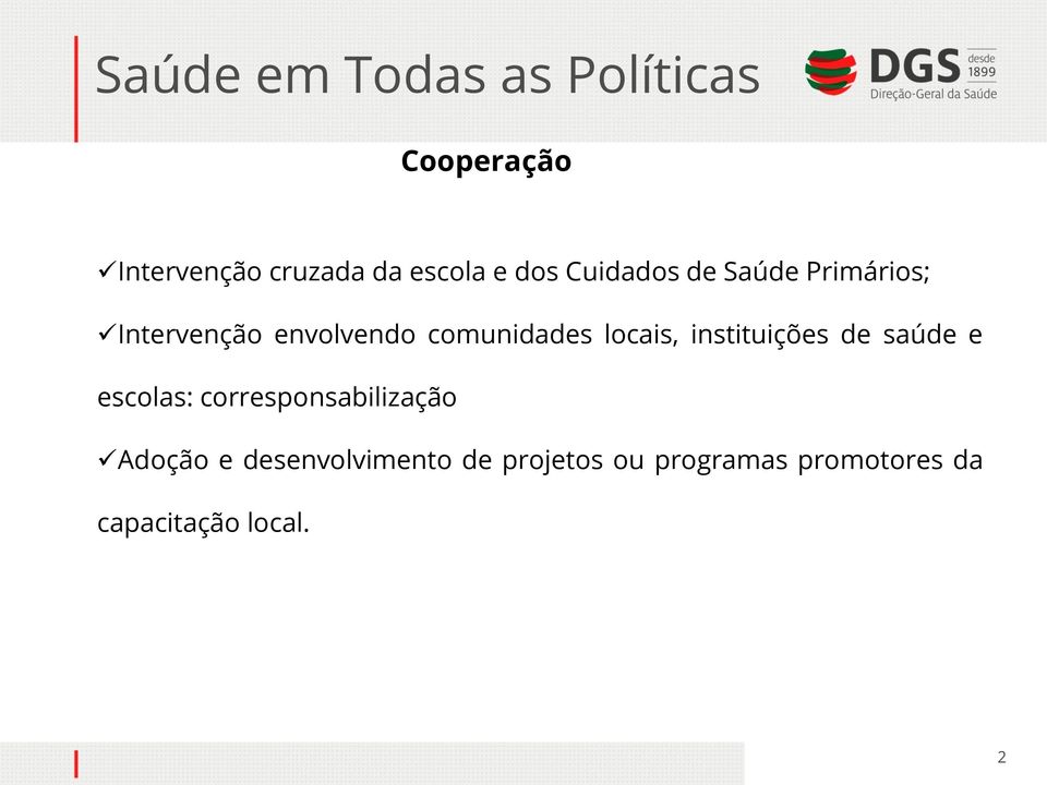 instituições de saúde e escolas: corresponsabilização Adoção e