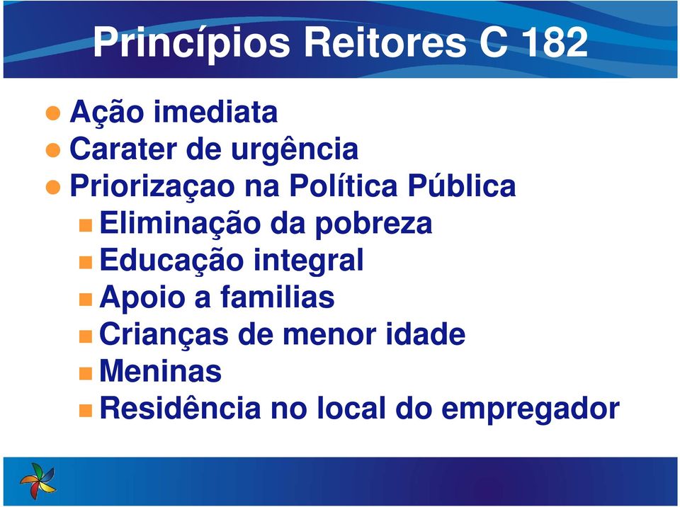 da pobreza Educação integral Apoio a familias