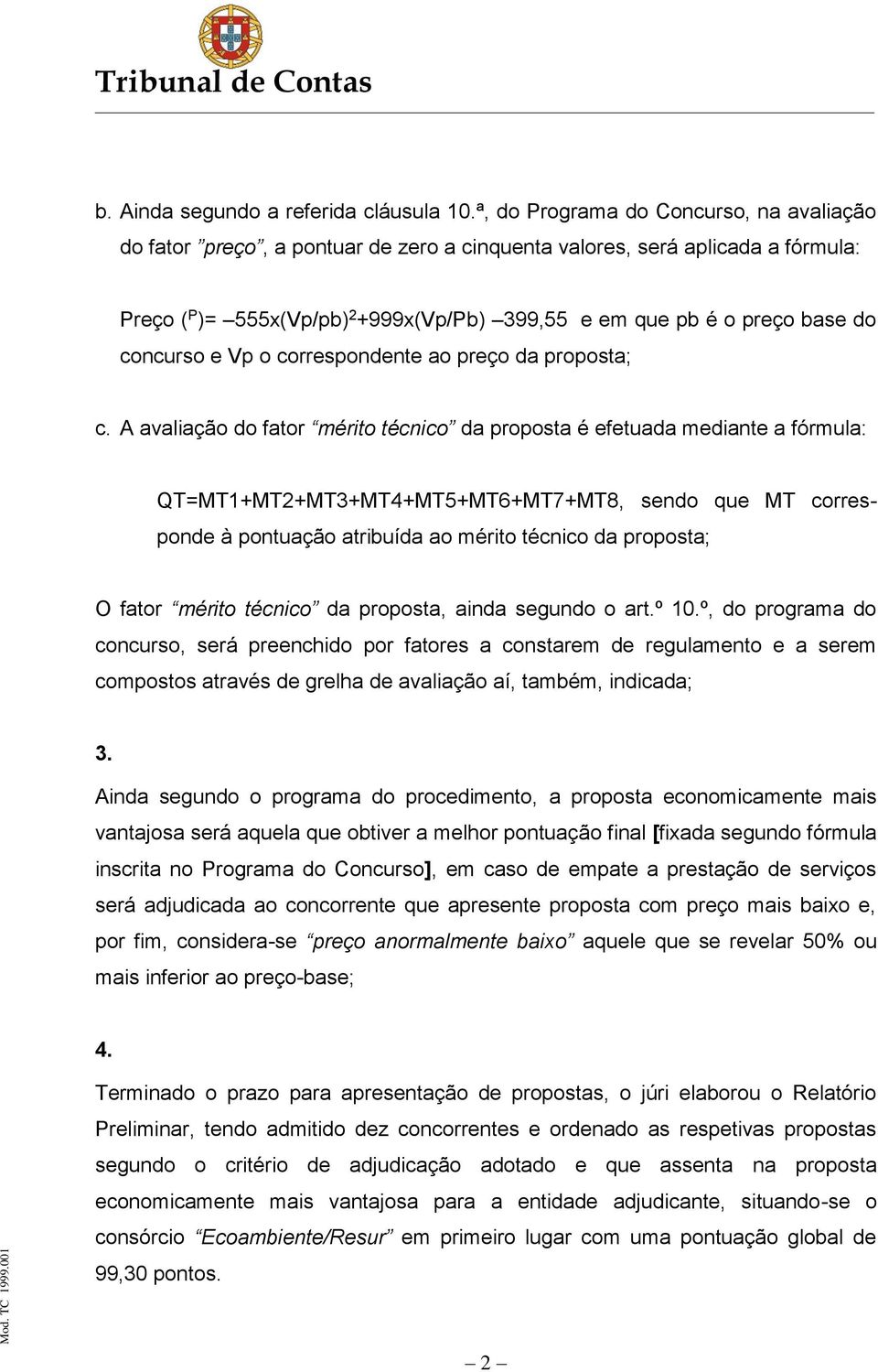 concurso e Vp o correspondente ao preço da proposta; c.