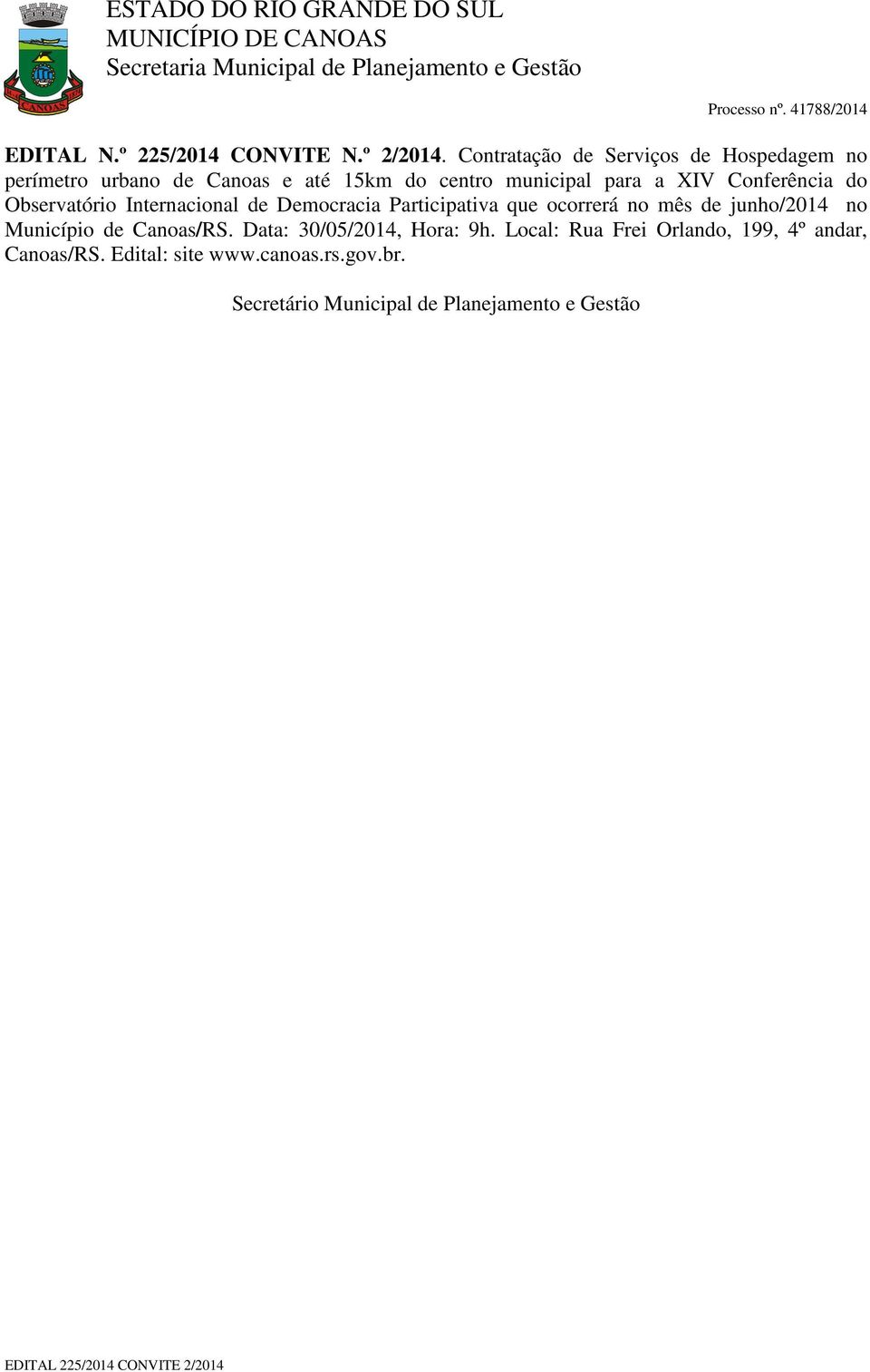 Conferência do Observatório Internacional de Democracia Participativa que ocorrerá no mês de junho/2014 no