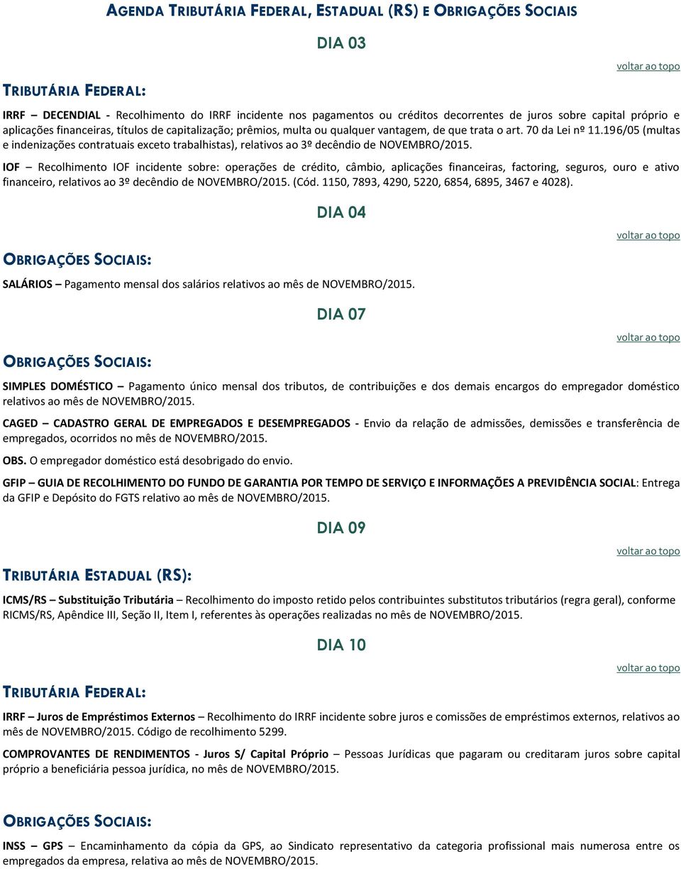 196/05 (multas e indenizações contratuais exceto trabalhistas), relativos ao 3º decêndio de NOVEMBRO/2015.