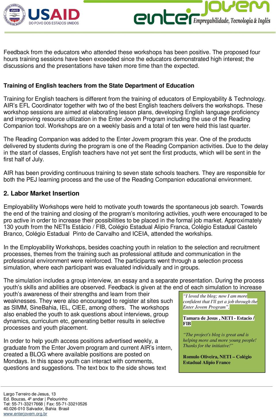 Training of English teachers from the State Department of Education Training for English teachers is different from the training of educators of Employability & Technology.