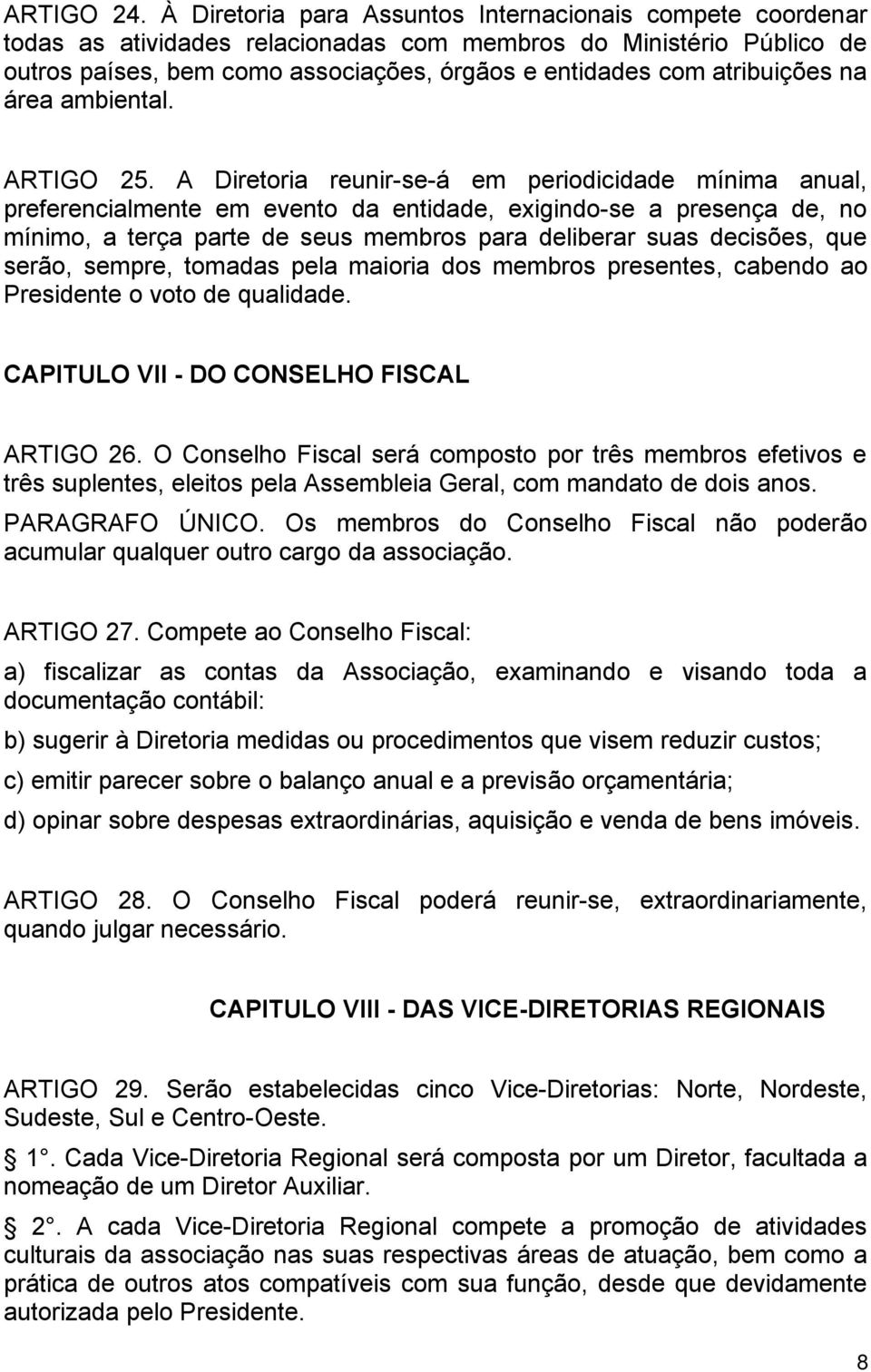 atribuições na área ambiental. ARTIGO 25.