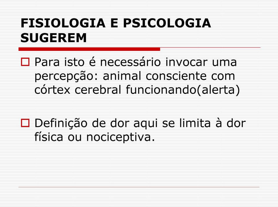 consciente com córtex cerebral