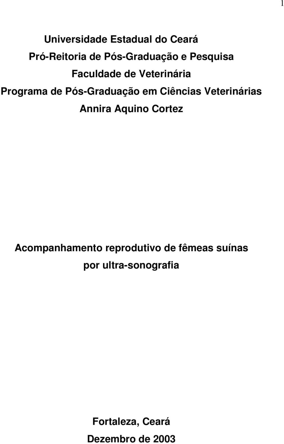 Ciências Veterinárias Annira Aquino Cortez Acompanhamento