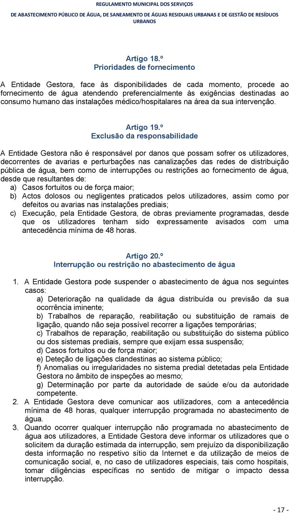 instalações médico/hospitalares na área da sua intervenção. Artigo 19.