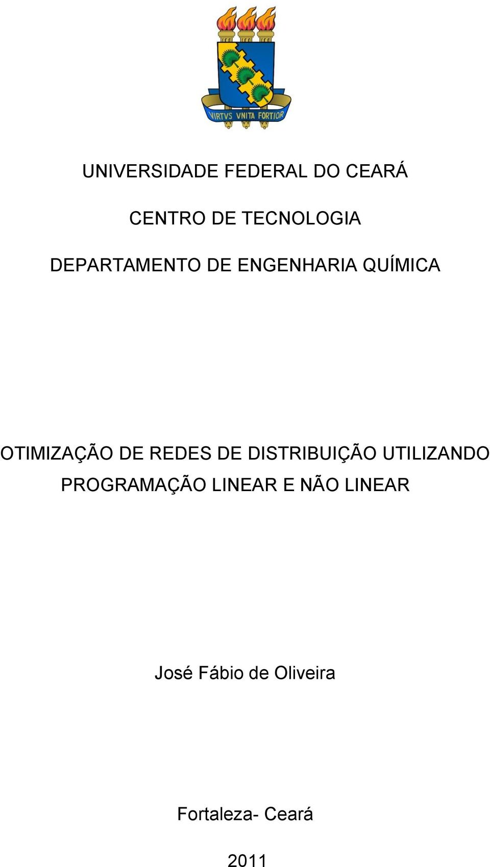 REDES DE DISTRIBUIÇÃO UTILIZANDO PROGRAMAÇÃO LINEAR