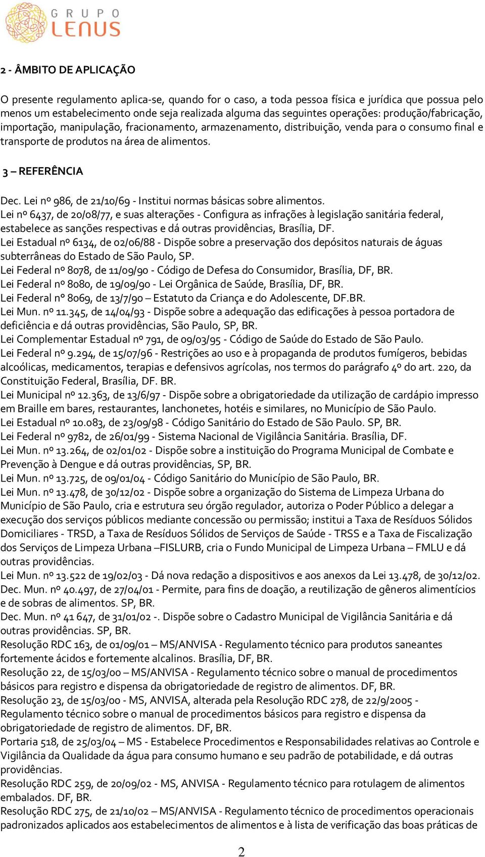 Lei nº 986, de 21/10/69 - Institui normas básicas sobre alimentos.