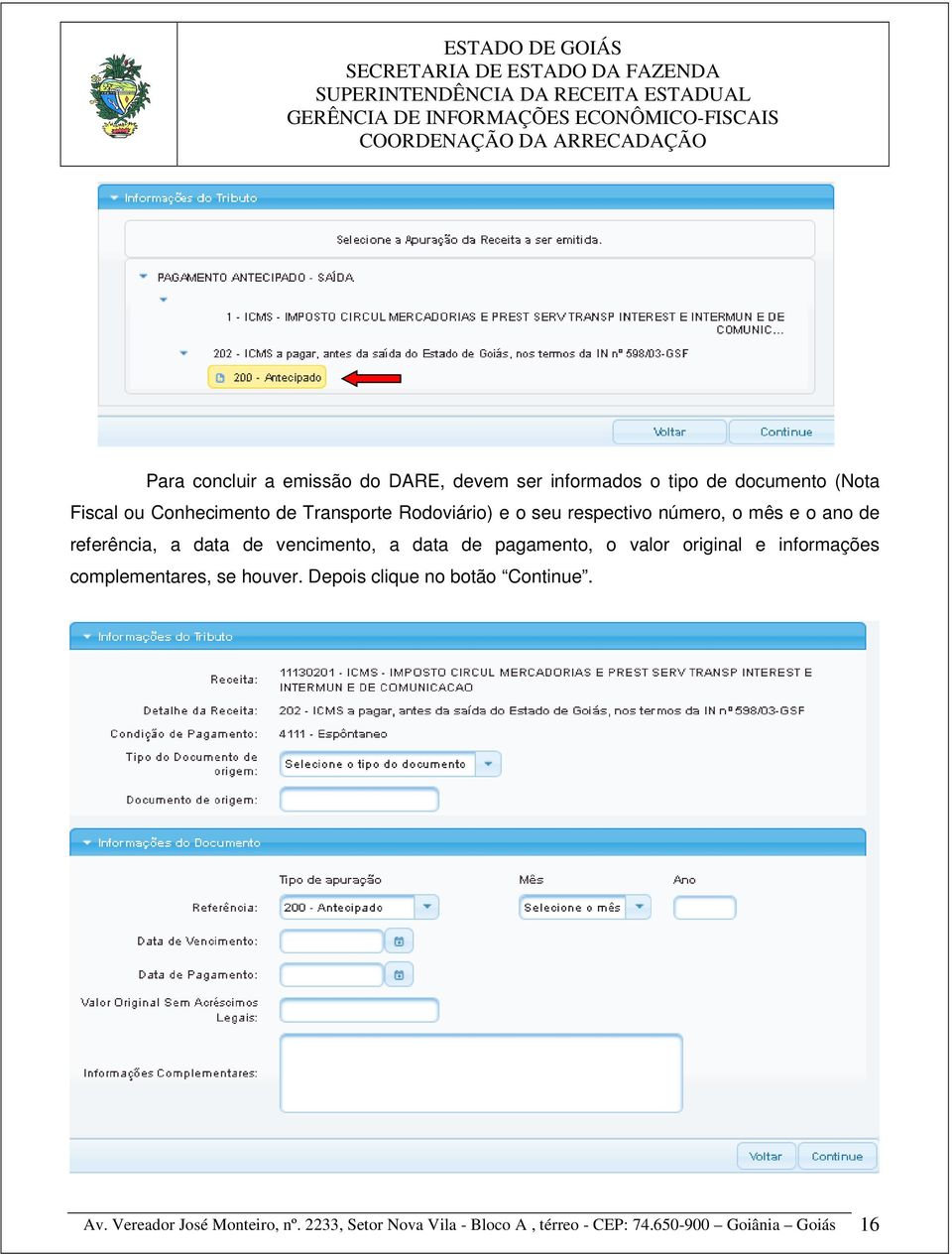 data de pagamento, o valor original e informações complementares, se houver.