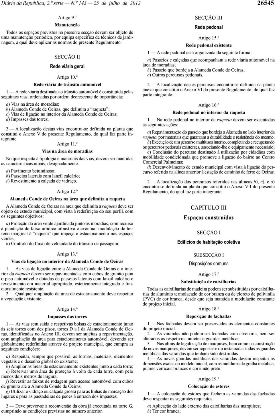 Regulamento. SECÇÃO II Rede viária geral Artigo 10.