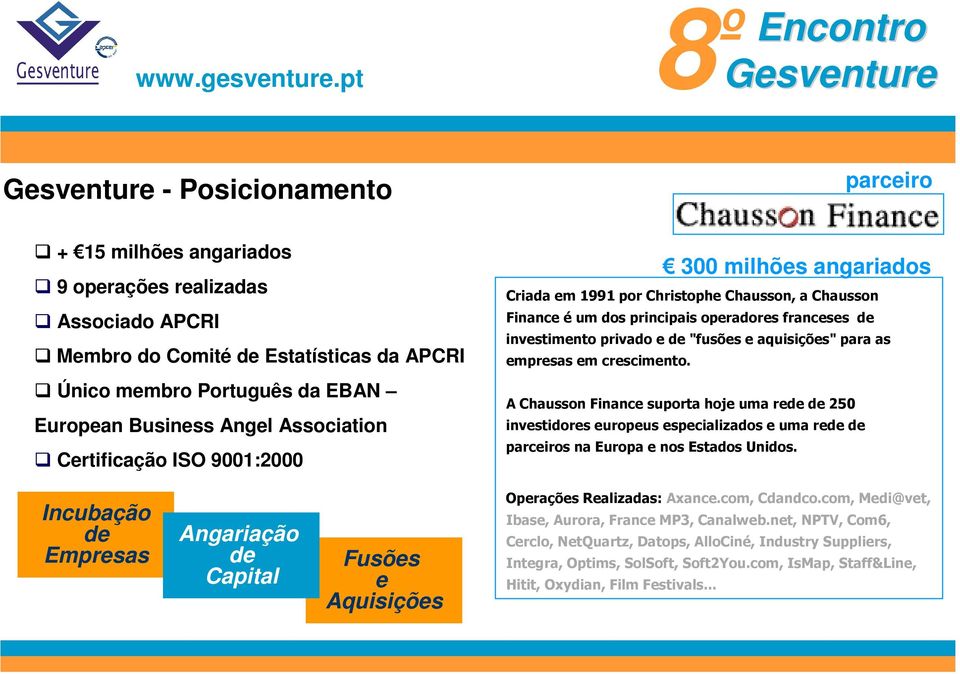 Angel Association Certificação ISO 9001:2000 300 milhões angariados!