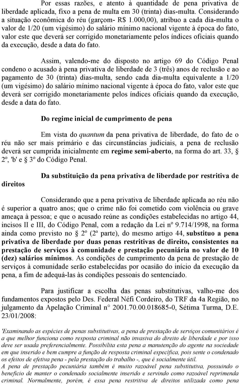 execução, desde a data do fato.