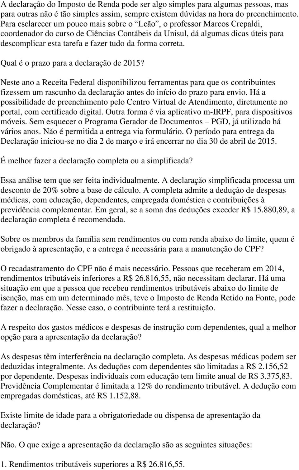 forma correta. Qual é o prazo para a declaração de 2015?