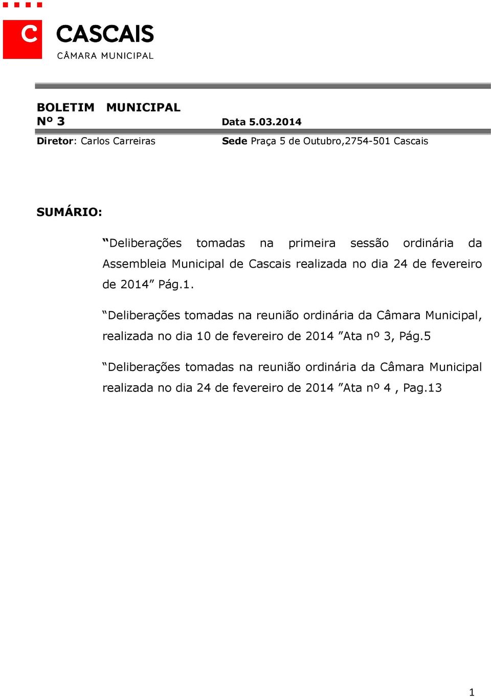 sessão ordinária da Assembleia Municipal de Cascais realizada no dia 24 de fevereiro de 2014