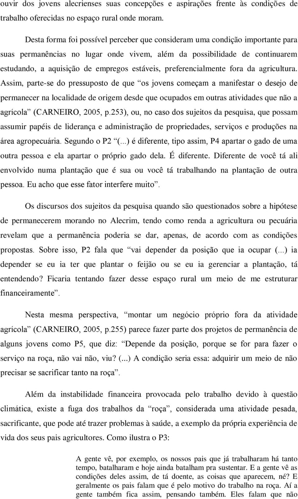 preferencialmente fora da agricultura.