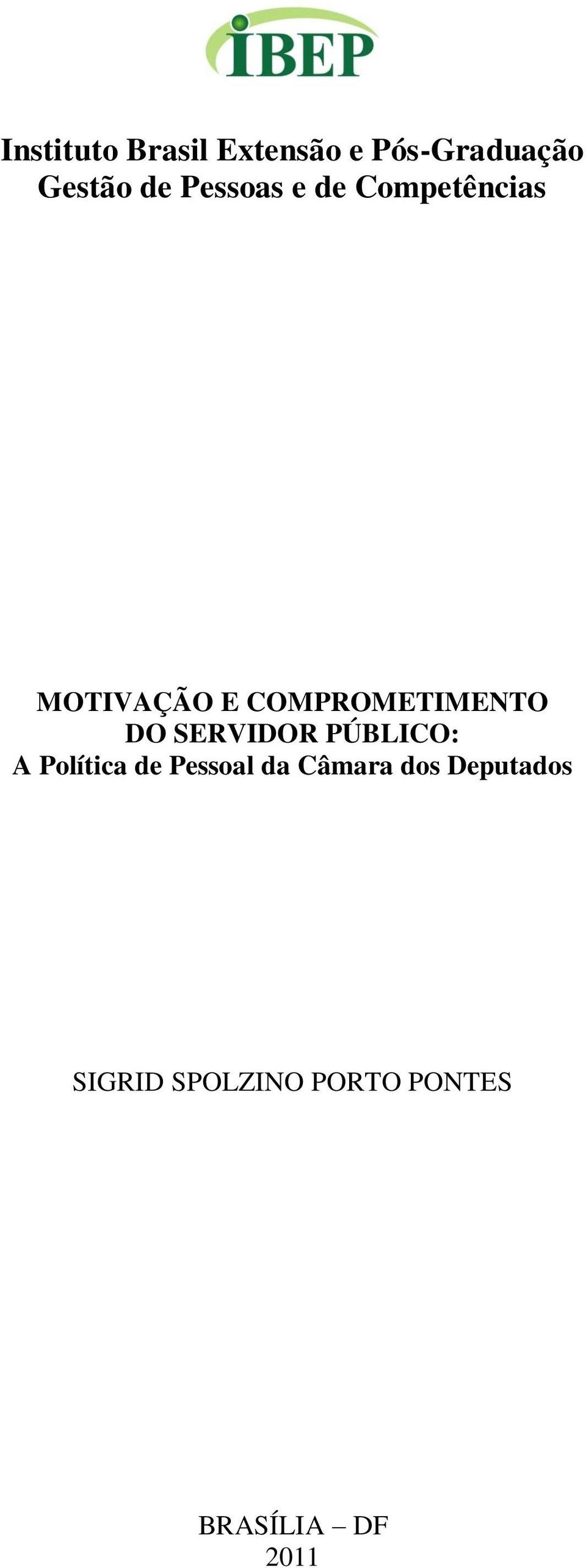 DO SERVIDOR PÚBLICO: A Política de Pessoal da Câmara