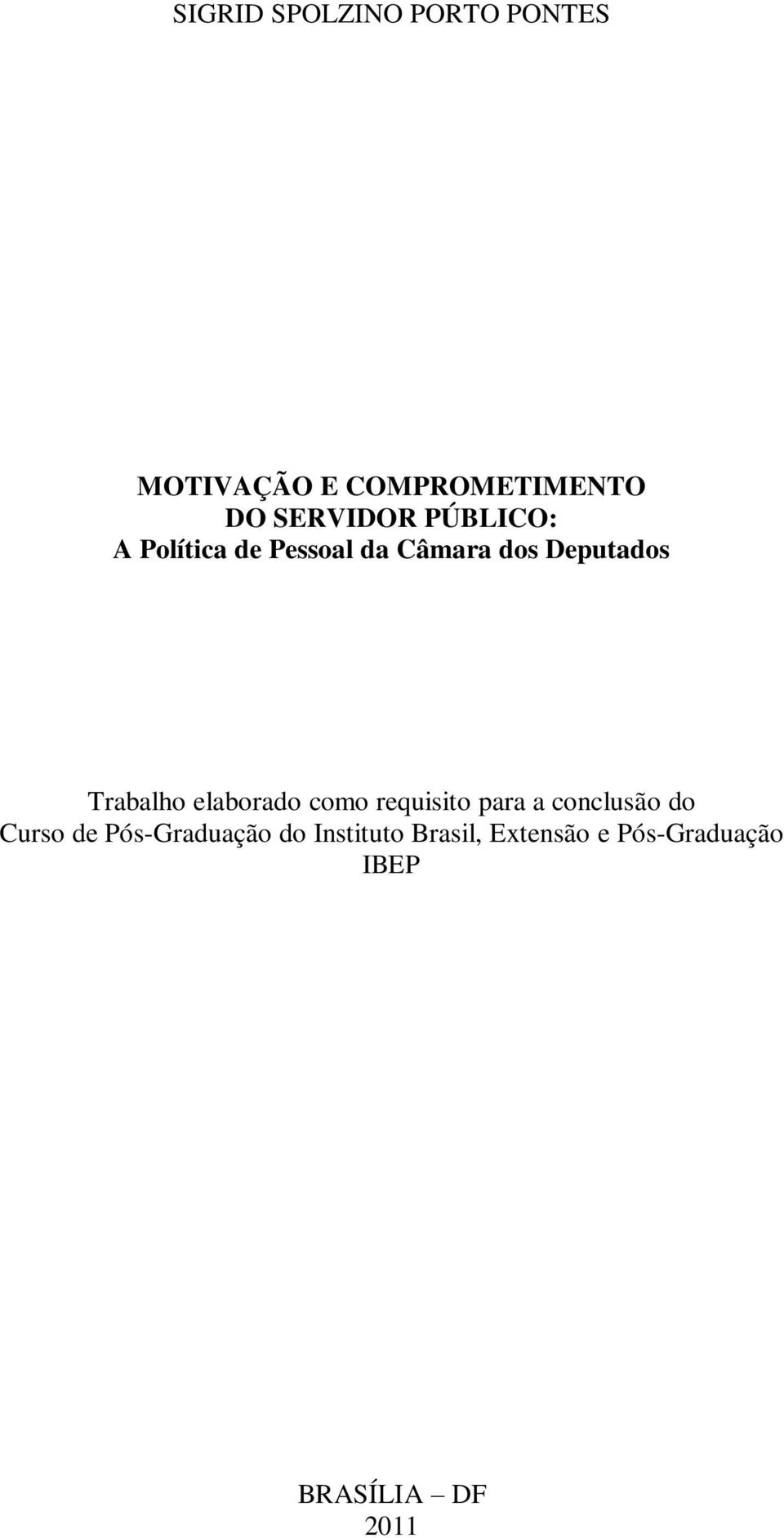 Trabalho elaborado como requisito para a conclusão do Curso de