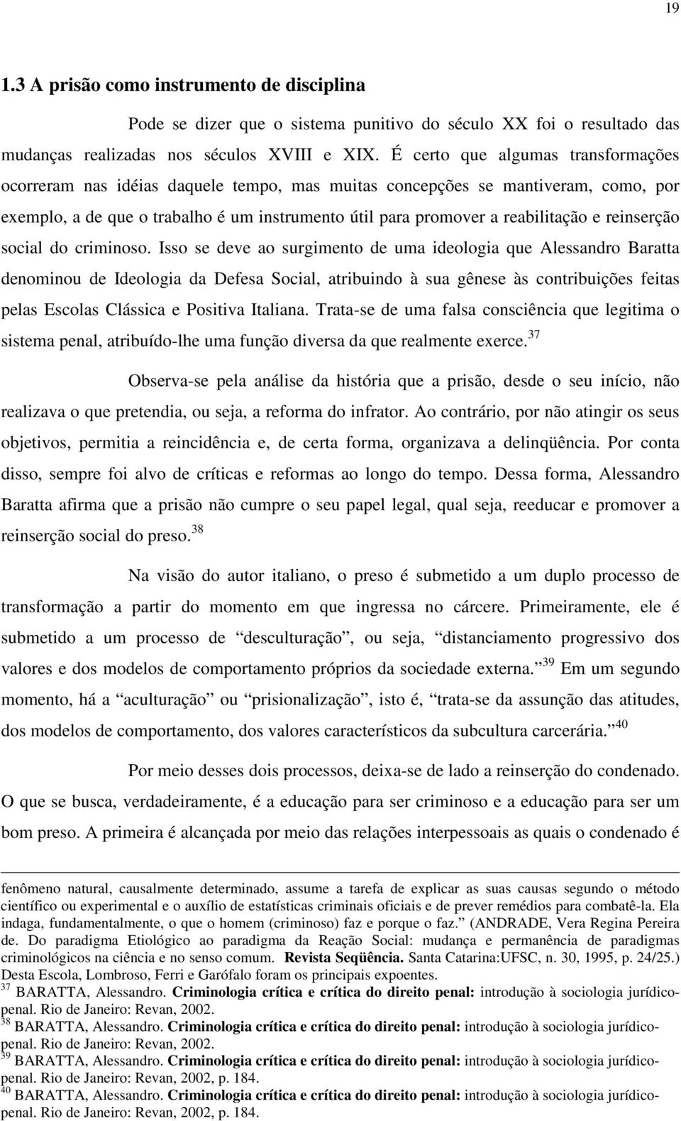 reinserção social do criminoso.