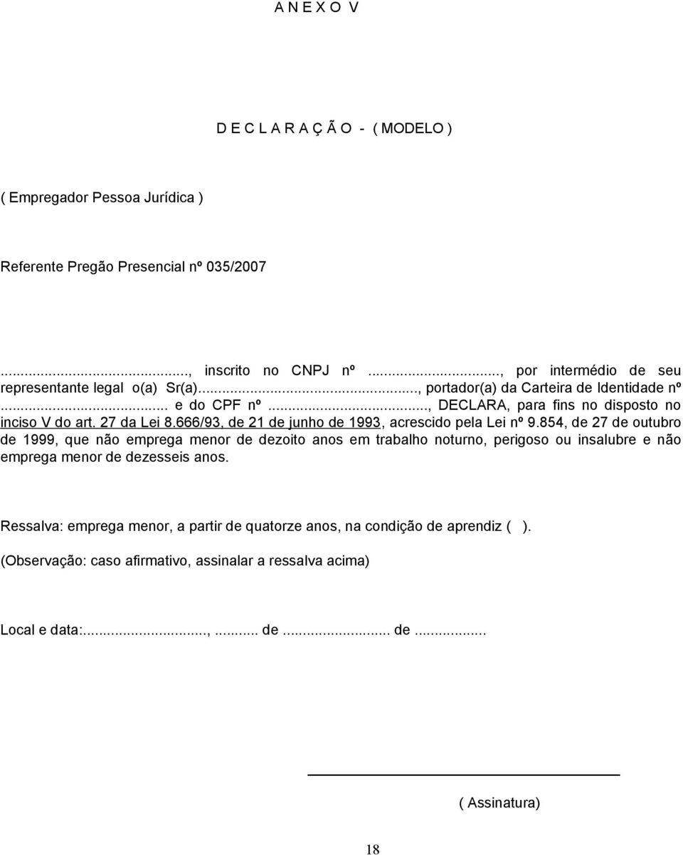 27 da Lei 8.666/93, de 21 de junho de 1993, acrescido pela Lei nº 9.