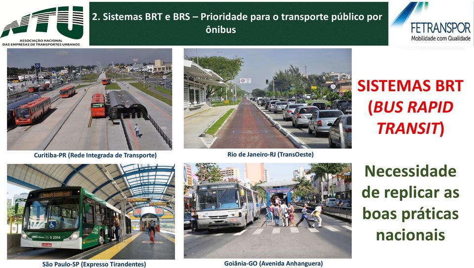 Transporte) Rio de Janeiro-RJ (TransOeste) Necessidade de replicar as