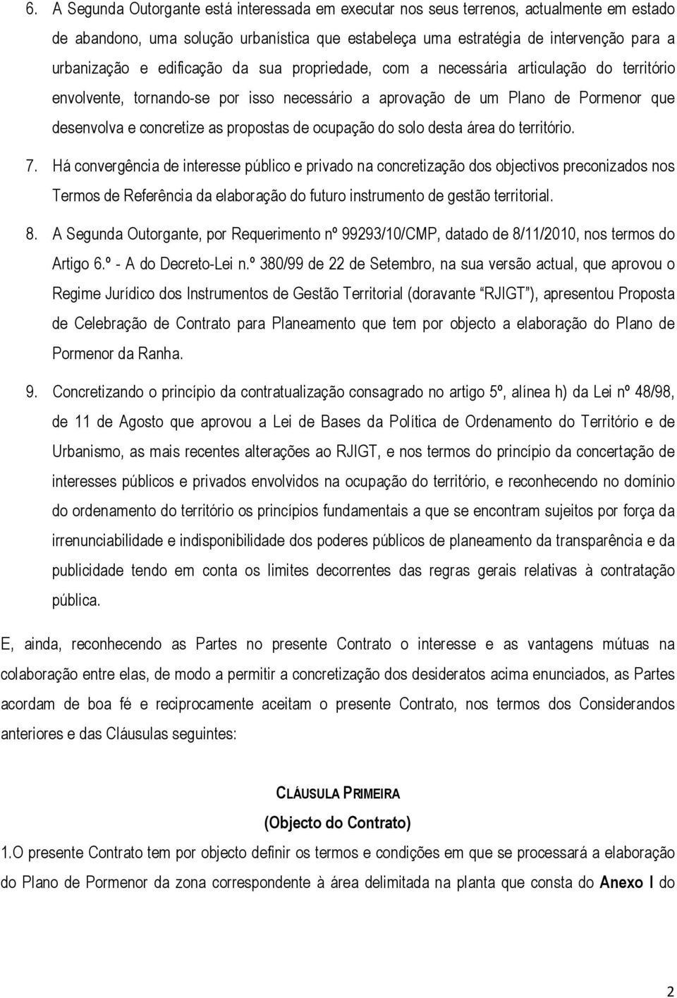 ocupação do solo desta área do território. 7.