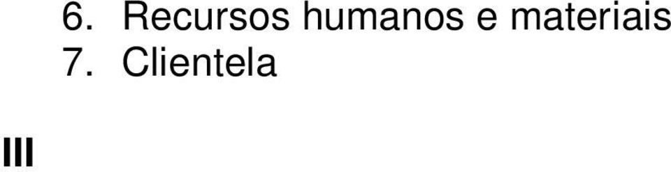 Problema (identificar problemática e necessidades específicas da Entidade). O problema detectado impulsionará a escolha da proposta) 3.