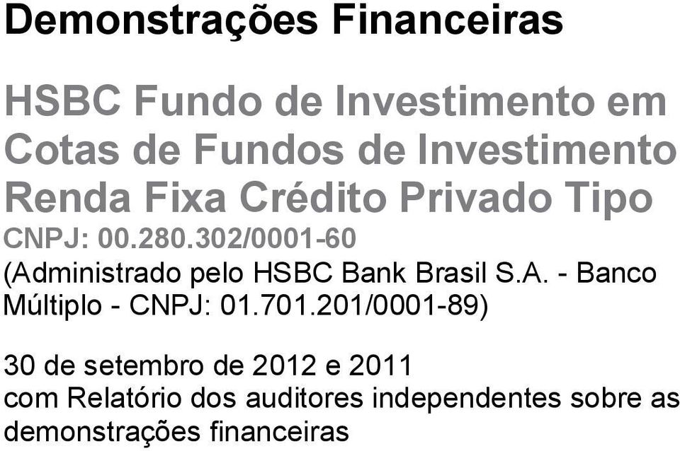 A. - Banco Múltiplo - 30 de setembro de 2012 e 2011 com