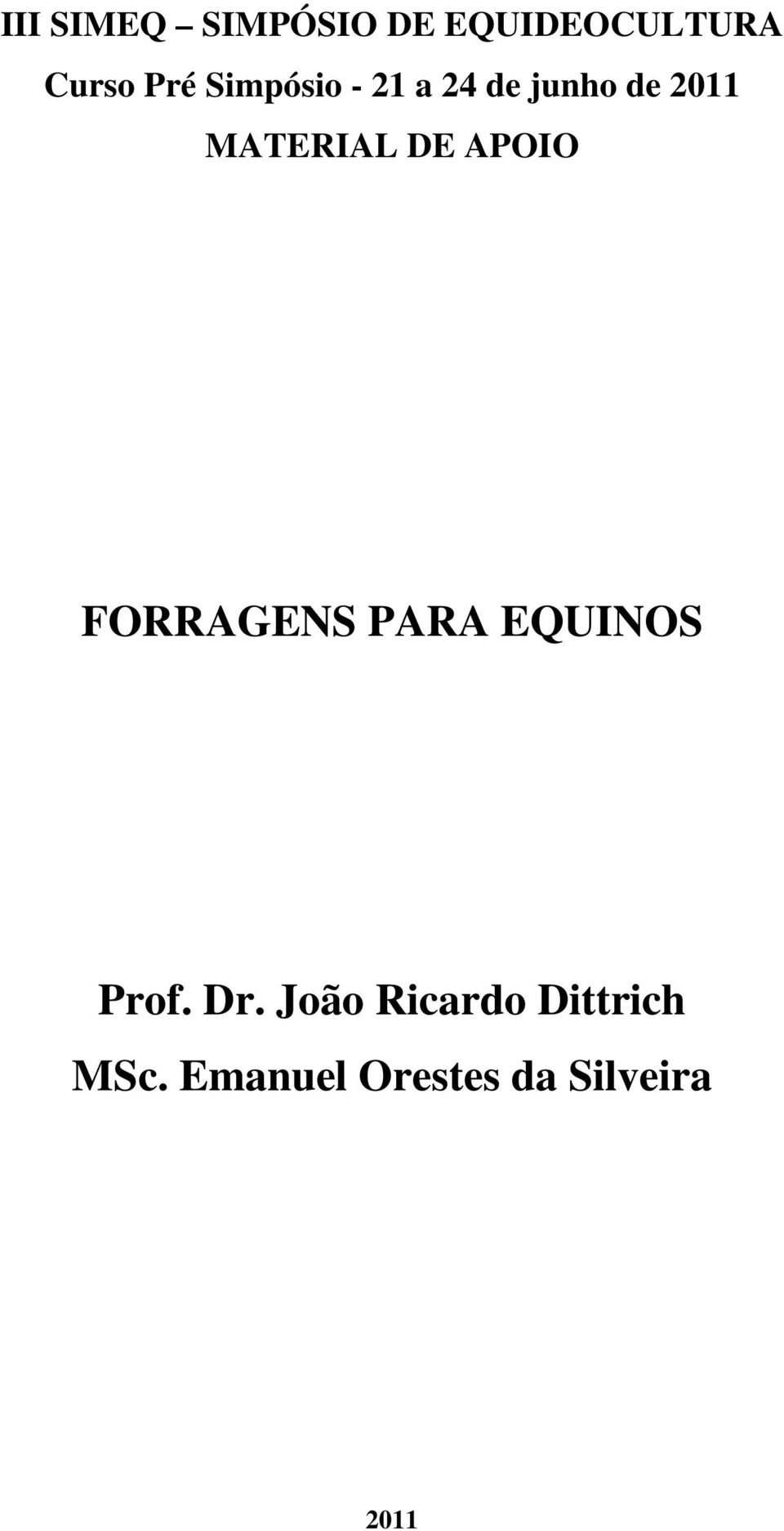 APOIO FORRAGENS PARA EQUINOS Prof. Dr.