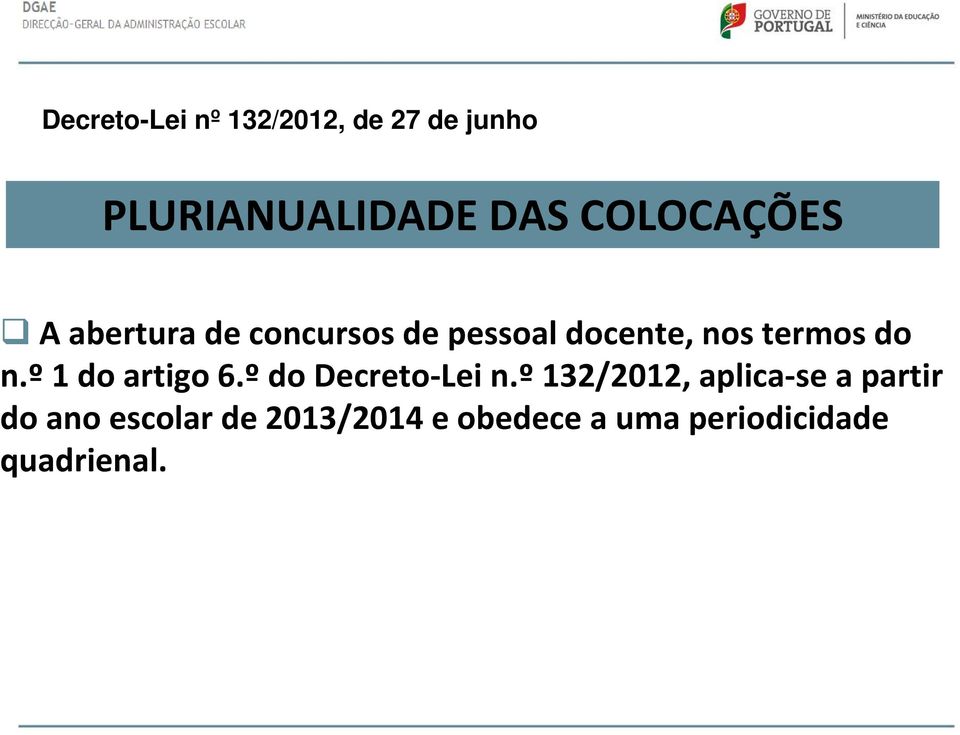 do n.º 1 do artigo 6.º do Decreto Lei n.